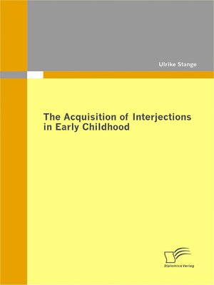 cover image of The Acquisition of Interjections in Early Childhood